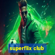 superflix club